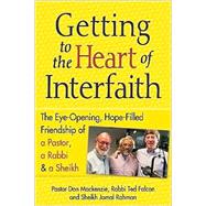 Getting to the Heart of Interfaith by MacKenzie, Don, 9781594732638