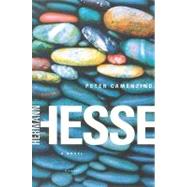 Peter Camenzind A Novel by Hesse, Hermann; Roloff, Michael, 9780312422639