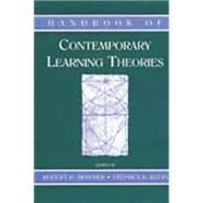 Handbook of Contemporary Learning Theories by Mowrer,Robert R., 9781138012639