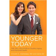 Younger Today by Giampapa, Vincent D., M.d.; Alt, Carol, 9781591202639