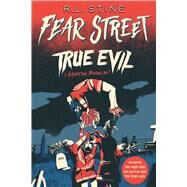 True Evil The First Evil; The Second Evil; The Third Evil by Stine, R.L., 9781665932639