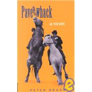Paveewhack : A Novel by Brady, Peter, 9781902602639