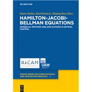 Hamilton-jacobi-bellman Equations by Kalise, Dante; Kunisch, Karl; Rao, Zhiping; Blechschmidt, Jan (CON), 9783110542639