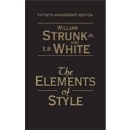 Elements of Style, The: 50th Anniversary Edition by Strunk, William; White, E. B., 9780205632640