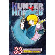 Hunter x Hunter, Vol. 33 by Togashi, Yoshihiro, 9781421592640