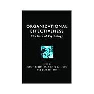 Organizational Effectiveness The Role of Psychology by Robertson, Ivan T.; Callinan, Militza; Bartram, Dave, 9780471492641