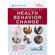 The Handbook of Health Behavior Change by Angie L. Cradock, ScD, MPE, 9780826142641