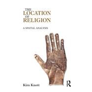 The Location of Religion by Kim Knott, 9781315652641