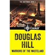 Warriors of the Wasteland by Douglas Hill, 9781473202641