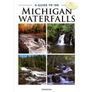 A Guide to 199 Michigan Waterfalls by Penrose, Laurie, 9781933272641