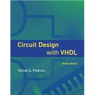 Circuit Design with VHDL, third edition by Pedroni, Volnei A., 9780262042642