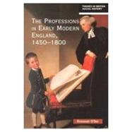 The Professions in Early Modern England, 1450-1800: Servants of the Commonweal by O'Day; Rosemary, 9780582292642