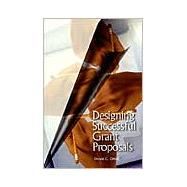 Designing Successful Grant Proposals by Orlich, Donald C., 9780871202642