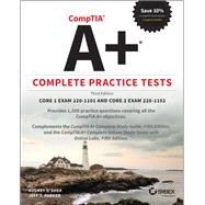 CompTIA A+ Complete Practice Tests Core 1 Exam 220-1101 and Core 2 Exam 220-1102 by O'Shea, Audrey; Parker, Jeff T., 9781119862642