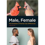 Male, Female The Evolution of Human Sex Differences by Geary, David C., 9781433832642