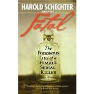 Fatal by Schechter, Harold, 9781439182642