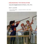 Engineering the Revolution by Alder, Ken, 9780226012643