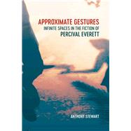 Approximate Gestures by Stewart, Anthony, 9780807172643