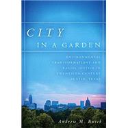 City in a Garden by Busch, Andrew M., 9781469632643