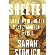 Shelter by Stonich, Sarah, 9781517902643
