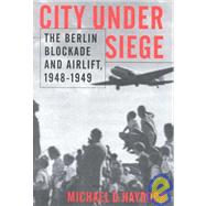 City Under Siege by Haydock, Michael D., 9781574882643