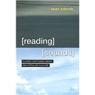 Reading Sounds by Zdenek, Sean, 9780226312644