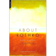 About Rothko by Ashton, Dore, 9780306812644