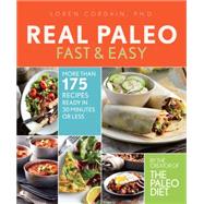 Real Paleo Fast & Easy by Cordain, Loren, 9780544582644