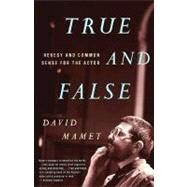 True and False by MAMET, DAVID, 9780679772644