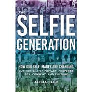 The Selfie Generation by Eler, Alicia, 9781510722644