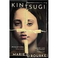 Kintsugi by O'Rourke, Marie, 9781760992644
