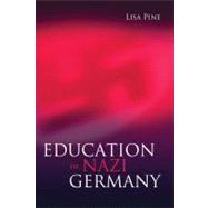 Education in Nazi Germany by Pine, Lisa, 9781845202644