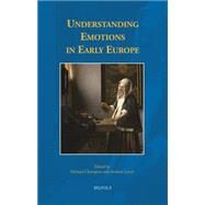 Understanding Emotions in Early Europe by Champion, Michael; Lynch, Andrew, 9782503552644