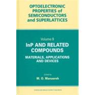 InP and Related Compounds: Materials, Applications and Devices by Manasreh; M O, 9789056992644