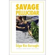 Savage Pellucidar by Burroughs, Edgar Rice, 9780803262645