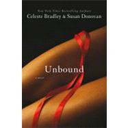 Unbound by Donovan, Susan; Bradley, Celeste, 9781250032645