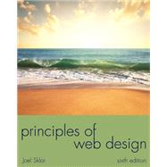 Principles of Web Design The Web Warrior Series by Sklar, Joel, 9781285852645