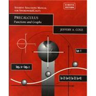 Precalculus: Functions & Graphs (study guide) by Swokowski, Earl; Cole, Jeffery A., 9780534352646