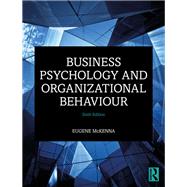 Business Psychology and Organizational Behaviour by McKenna; Eugene, 9781138182646