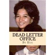 Dead Letter Office by Hue, 9781505612646