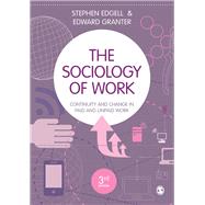 The Sociology of Work by Edgell, Stephen; Granter, Edward, 9781526402646