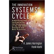 The Innovation Systems Cycle by Harrington, H. James; Voehl, Frank, 9780367342647