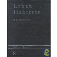 Urban Habitats by Wheater,C. Philip, 9780415162647