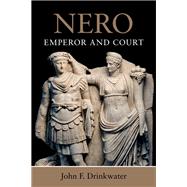 Nero by Drinkwater, John F., 9781108472647