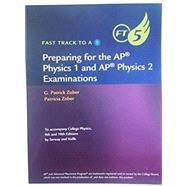 College Physics, 10th: Fast Track to a 5 AP Test Preparation Workbook by Serway/Vuille, 9781285762647