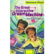 The Great Interactive Dream Machine by Peck, Richard, 9780140382648