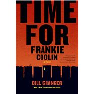 Time for Frankie Coolin by Granger, Bill; Savage, Bill, 9780226202648