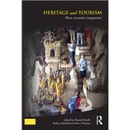 Heritage and Tourism: Place, Encounter, Engagement by Staiff; Russell, 9780415532648