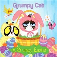 A Grumpy Easter (Grumpy Cat) by Berrios, Frank; Spaziante, Patrick, 9780593122648