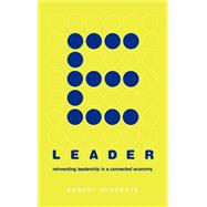 E-leader Reinventing Leadership In A Connected Economy by Hargrove, Robert, 9780738202648
